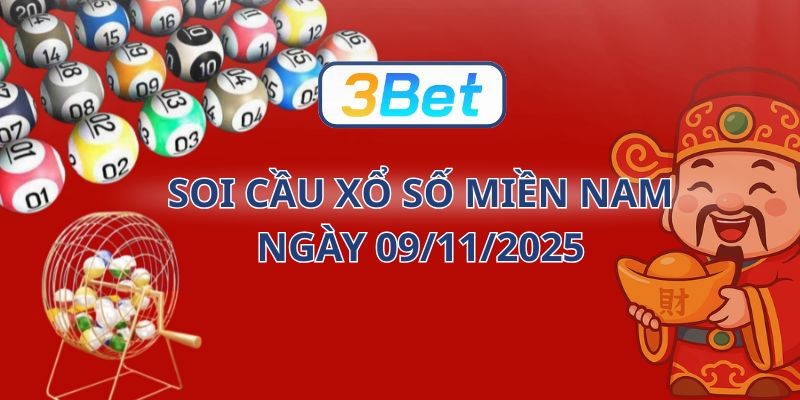 3BET Soi cầu XSMN ngày 09/11/2025 - Bắt số đẹp cùng 3BET